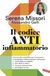 Il Vallardi Il codice antinfiammatorio. Il protocollo scientifico per riconoscere e combattere l'infiammazione cronica per contrastare le malattie, dire addio ai dolori, ritrovare il peso forma, prolungare la vita