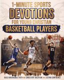 1-Minute Sports Devotions For Young Christian Basketball Players