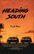 Heading Libri GmbH Heading South: Searching for surf in the 1960s and 70s Hardcover