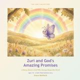 Zuri and God's Amazing Promises: A Story About a God Who Always Keeps His Word