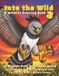 Into the Wild 3 - A Wildlife Coloring Book: 50 Animals from Around the World