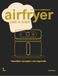 Airfryer like a chef: Heerlijke recepten van topchefs