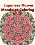 Japanese Flower Mandalas Coloring Book