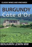 Burgundy: Vendange Press Guides to Wines and Top Vineyards- Burgundy