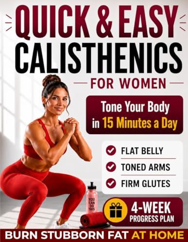 Quick & Easy Calisthenics for Women
