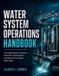 Water Independently Published Water System Operations Handbook Paperback