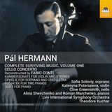 Outhere Toccata Classics Lviv National Philharmonic Symphony Orchestra, Theodore Kuchar - Hermann: Complete Surviving Music, Volume One | Conti: Cello Concerto (CD)