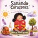 Sanando Corazones: Un cuento para sanar el corazón