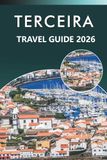 TERCEIRA TRAVEL GUIDE 2026