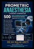 Comprehensive Prometric Comprehensive Prometric Anaesthesia Review: 500 Clinical Mock Questions with Detailed Explanations