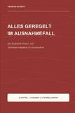Alles geregelt im Ausnahmefall: Der illustrierte Krisen- und Überlebensratgeber für Deutschland