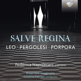 Brilliant Classics Federica Napoletani, Ensemble Imaginaire, Cristina Corrieri - Salve Regina By Leo, Pergolesi & Porpora (CD)
