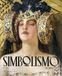 Il Dario Cimorelli Editore Il simbolismo in Italia 1883-1915 Hardcover