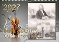 Renate Bach Verlag – Bach 4 You Komponisten-Kalender, Bach-Kalender, Musik-Kalender 2027, DIN A4: Bach Schätze - Bach Treasures