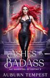 Ashes To Badass