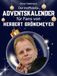 Der Herbert Grönemeyer Der inoffizielle Adventskalender für Fans von Herbert Grönemeyer: 24 Tage mit deinem Star bis Weihnachten. Fanbuch und Biografie in einem. Das ideale Geschenkt für alle Fans.