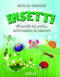 INSETTI: Gli insetti del prato un'avventura da colorare