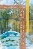 Making Memories: Little Pee Dee, H. Cooper Black and Cheraw State Park: A South Carolina State Park Adventure with Levi and Skylin #4