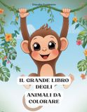 Il grande libro degli animali da colorare