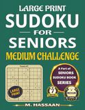 Large Print Sudoku for Seniors: Medium Challenge