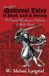 Terrifying Bath & Wells Terrifying Medieval Tales of Blood, Lust & Sorcery to Punish Mischievous Children of Noble Birth Paperback