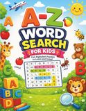 A-Z Word Search for Kids: Alphabet Word Search Puzzles with Picture Clues | One Puzzle for Every Letter | Large Print | Ages 3-8