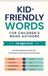 Kid-Friendly Publish Pros Kid-Friendly Words for Children's Book Authors Paperback