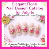 Elegant Floral Nail Design Catalog for Adults