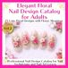 Elegant Floral Nail Design Catalog for Adults