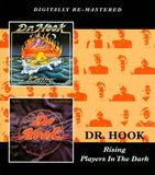 Dr. Hook Rising / Players In The Dark