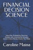 FINANCIAL Independently Published Microeconomics Foundations- Financial Decision Science Paperback