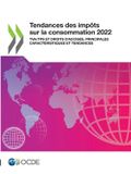 Tendances OECD Tendances des impôts sur la consommation 2022