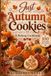 Just Autumn Cookies: A Baking Cookbook