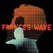 Sonic Rendezvous Frances Wave - Frances Wave (LP) (Coloured Vinyl)