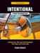 Intentional Photography: Learning to See, Think, and Create Photographs with Purpose and Personal Style