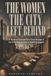 The Libri GmbH The Women the City Left Behind Paperback
