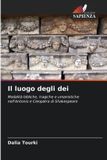 Il Edizioni Sapienza Il luogo degli dei