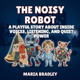 The Bedroom Squad The Noisy Robot Paperback