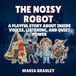 The Bedroom Squad The Noisy Robot Livre de poche
