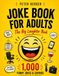 Joke Book for Adults: The Big Laughter Book: 1,000 funny jokes & sayings | To make you smile, laugh & share