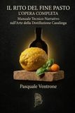 Il Rito Del Fine Pasto: L'opera completa