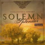 Adoramus Vocal Ensemble Solemn Splendor