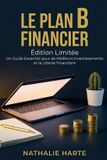 Le Independently Published Le Plan B Financier Paperback