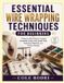 ESSENTIAL Libri GmbH Essential Wire Wrapping Techniques for Beginners