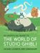 An Welbeck Children's Books An Unofficial Guide to the World of Studio Ghibli Hardcover