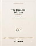 The Teacher's Exit Plan