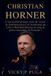 Christian Horner: L'incroyable histoire vraie de vision, de détermination et de leadership qui a élevé Red Bull Racing au rang de gloire imparable de Formule 1