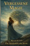 Die Artefakte des Seins / Vergessene Magie: DE: 2