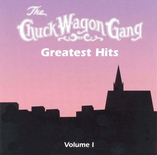Chuck Wagon Gang's Greatest Hits, Vol. 1 (CD)