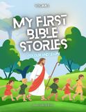 MY FIRST BIBLE STORIES: COLOUR AND LEARN